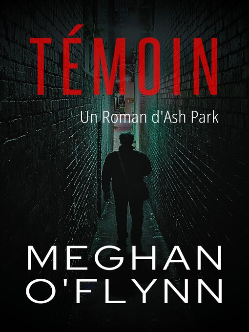 Title details for Témoin by Meghan O'Flynn - Available
